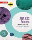 AQA KS3 Science: Student Book Part 1
