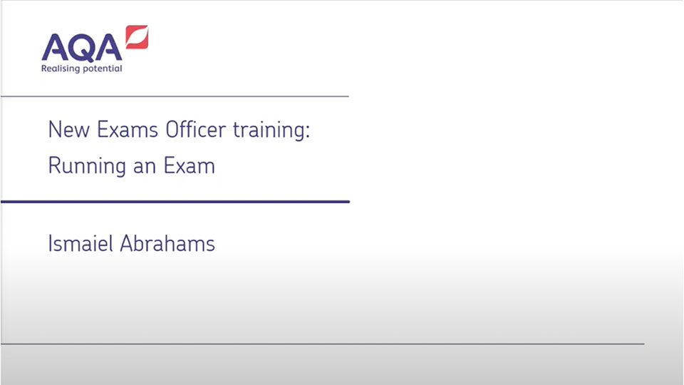 New Exam Officer training - Running an Exam